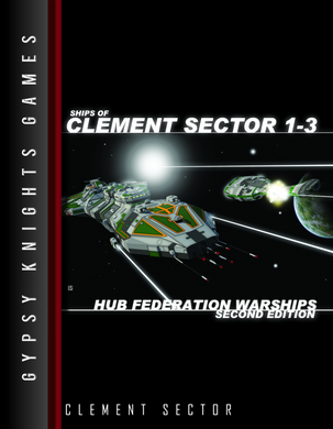 Ships of Clement Sector 1-3: Hub Federation Warships PDF