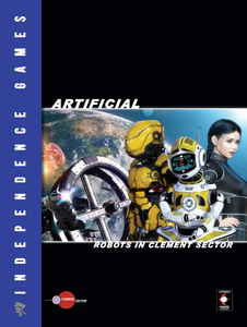 Artificial: Robots in Clement Sector Third Edition