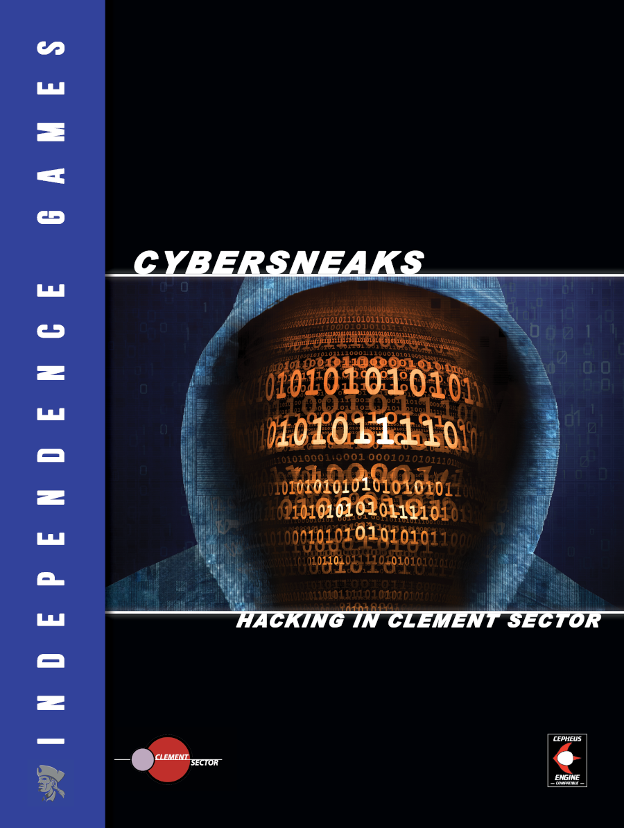 Cybersneaks: Hacking in Clement Sector (Softcover)