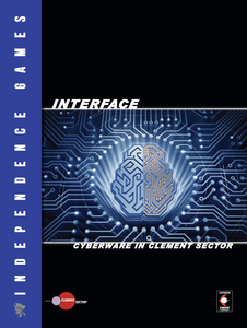 Interface: Cybernetics in Clement Sector (Softcover)