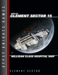 Ships of Clement Sector 15: Milligan-class Hospital Ship PDF