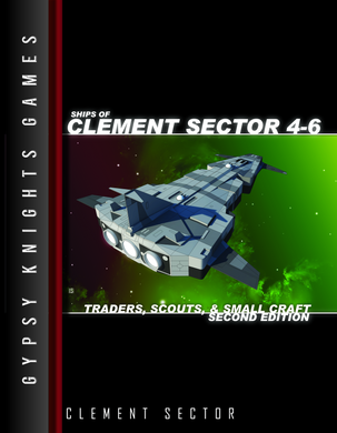 Ships of Clement Sector 4-6: Traders, Scouts, and Small Craft PDF